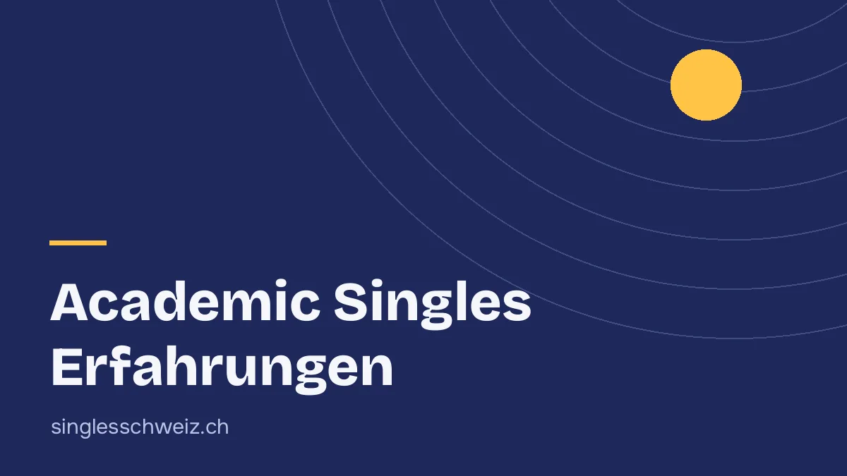 Academic Singles Erfahrungen