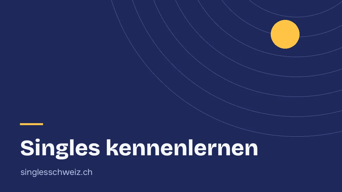 Singles lernen sich in der Schweiz kennen